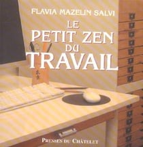 Le petit zen du travail