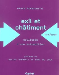 Exil et chatiment - coulisses d'une extradition