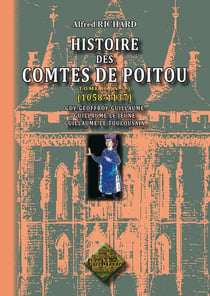 Histoire des comtes de Poitou Tome 2 - 1058-1137