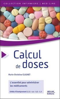Calcul de doses : L'essentiel pour administrer les médicaments