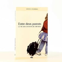 Entre deux parents - la vie des enfants du divorce