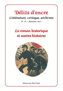Délits d'encre n°39 : Le roman historique et autres histoires