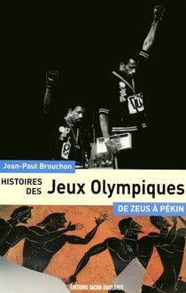 Histoire des jeux olympiques - de l'antiquité à nos jours