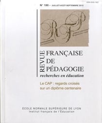 Revue française de pédagogie, n° 180/2012 : Le CAP : regards croisés sur un diplôme centenaire