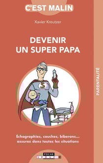 C'est malin poche : devenir un super papa