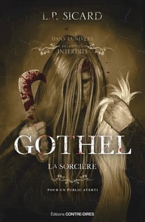 Dans l'univers des Contes interdits : Gothel, la sorcière