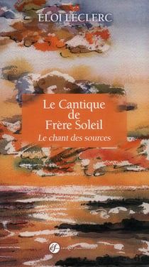 Le cantique de frere soleil - le chant des sources