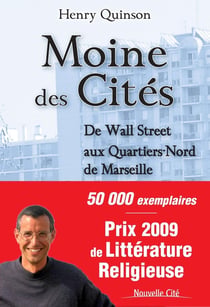 Moine des cités - de Wall Street aux Quartiers-Nord de Marseille