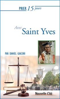 Prier 15 jours avec... : Saint Yves