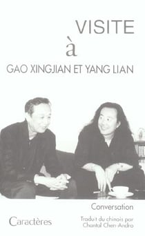 Visite à : Gao Xingjian et Yang Lian