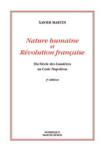 Nature humaine et Révolution française - du siècle des Lumières au code Napoléon (3e édition)