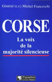 Corse - la voix de la majorité silencieuse