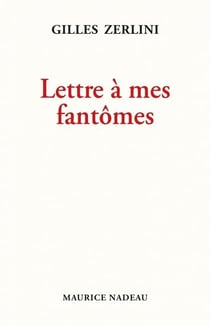 Lettre à mes fantômes
