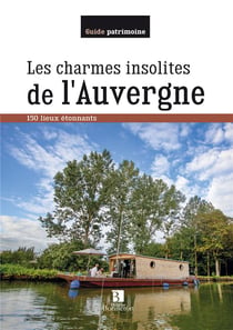 Charmes insolites de l'auvergne (les)