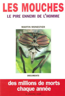 Les mouches, le pire ennemi de l'homme