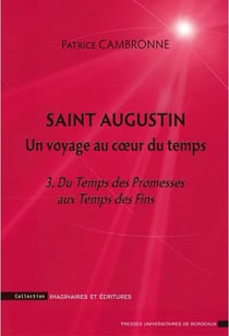 Saint augustin un voyage au coeur du temps toe 3