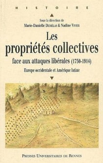 Les propriétés collectives - face aux attaques libérales (1750-1920) - Europe occidentale et Amérique latine