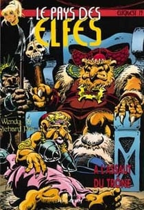 Elfquest - le pays des elfes t.19 - à l'assaut du trône