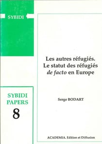 Autres réfugiés - le statut des réfugiés "de facto" en Europe