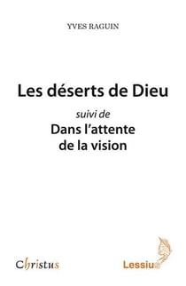 Les déserts de Dieu - dans l'attente de la vision