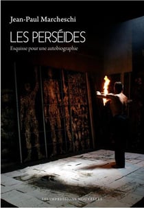 Les perséides : esquisses pour une autobiographie