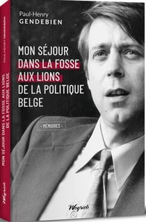 Mon séjour dans la fosse aux lions de la politique belge