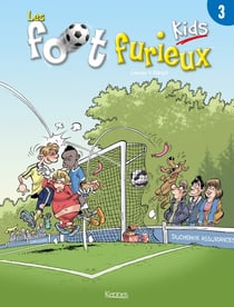Les Foot Furieux kids Tome 3