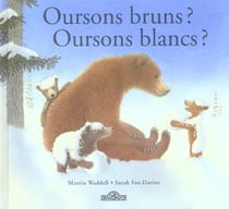 Oursons bruns? oursons blancs?