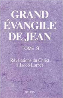 Grand evangile de jean - t. 9