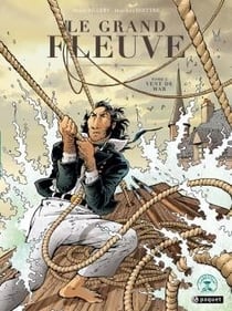 Le grand fleuve Tome 2 : vent de Mar
