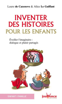 Inventer des histoires pour les enfants - éveiller les jeunes esprits