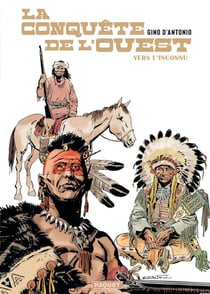La conquête de l'Ouest Tome 1