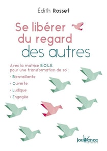 Se libérer du regard des autres