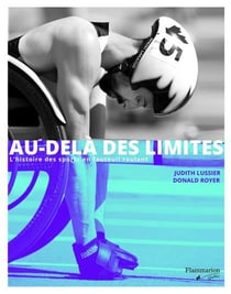 Au-delà des limites : l'histoire des sports en fauteuil roulant