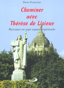 Cheminer avec therese de lisieux
