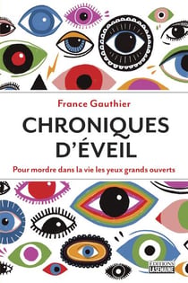 Chroniques d'éveil - pour mordre dans la vie les yeux grands ouverts