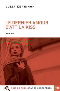 Le dernier amour d'Attila Kiss