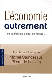 L'économie autrement - le libéralisme à bout de souffle ?
