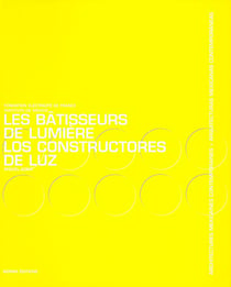 Les batisseurs de lumiere - architectures mexicaines contemporaines