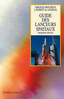 Guide des lanceurs spatiaux (3e édition)
