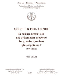 Science & philosophie - la science permet-elle une présentation moderne des grandes questions philosophiques ? (édition 2017)