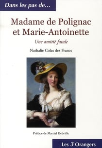 Madame de polignac et marie-antoinette