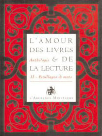 Anthologie - l'amour des livres et de la lecture t.2 - feuillages de mots