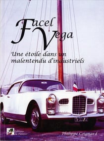 Facel vega, une étoile dans un malentendu d'industriels