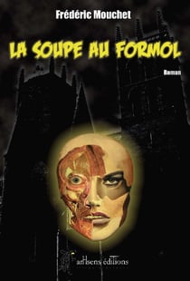 La soupe au formol