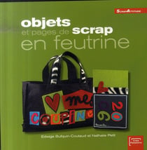 Objets et pages de scrap en feutrine