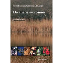 Du chêne au roseau - traditions populaires de Bretagne