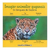 Imagier animalier guyanais - en langues de guyane