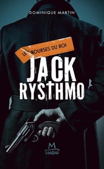 Jack Rysthmo, les bourses du roi