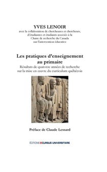 Les pratiques d'enseignement au primaire : résultats de quatorze années de recherche sur la mise en ?uvre du curriculum québécois
